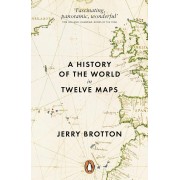 A History of the World in Twelve Maps